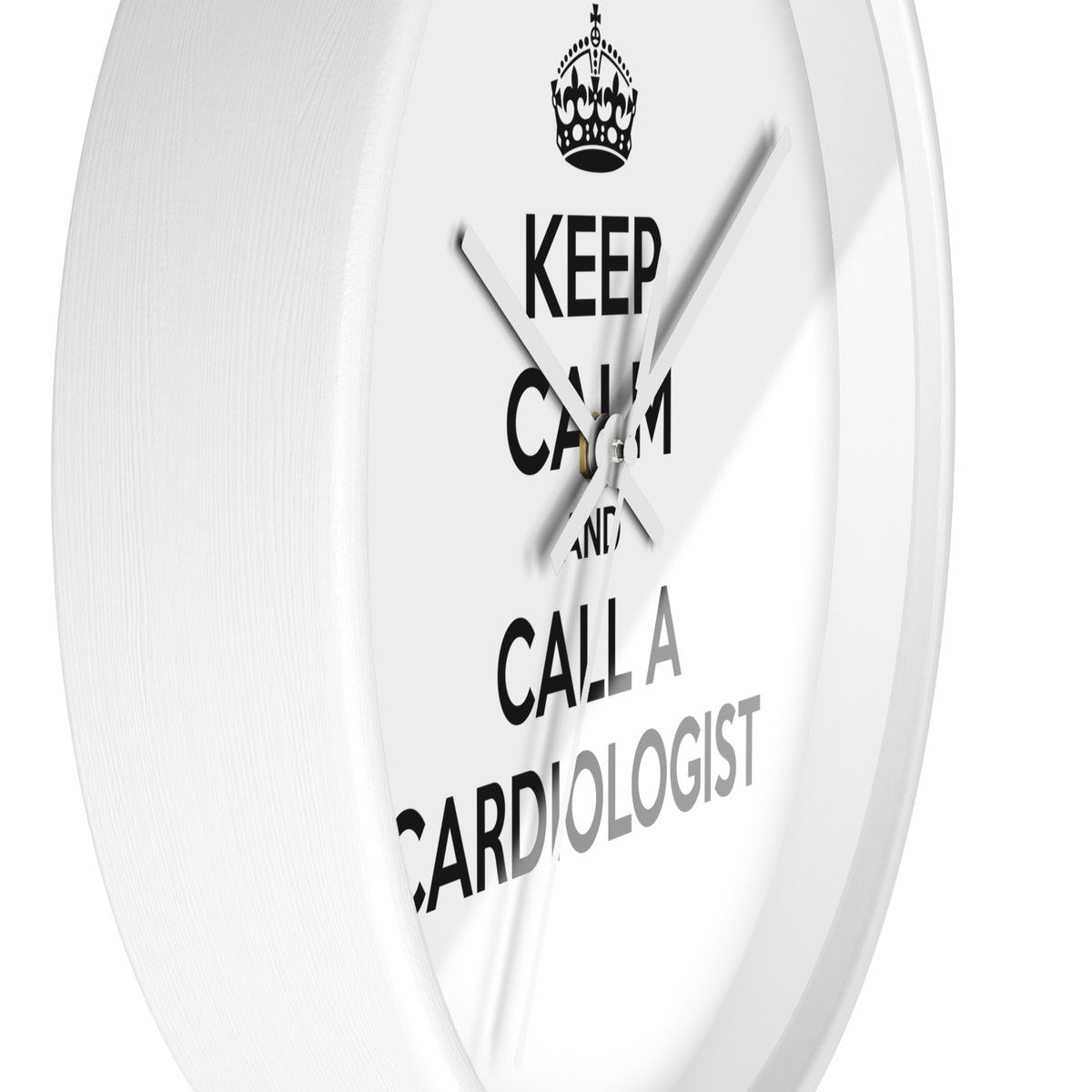 Keep Calm and Call a Cardiologist - Wall Clock