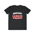 Audiologist...Big Deal - Men's Lightweight Fashion Tee