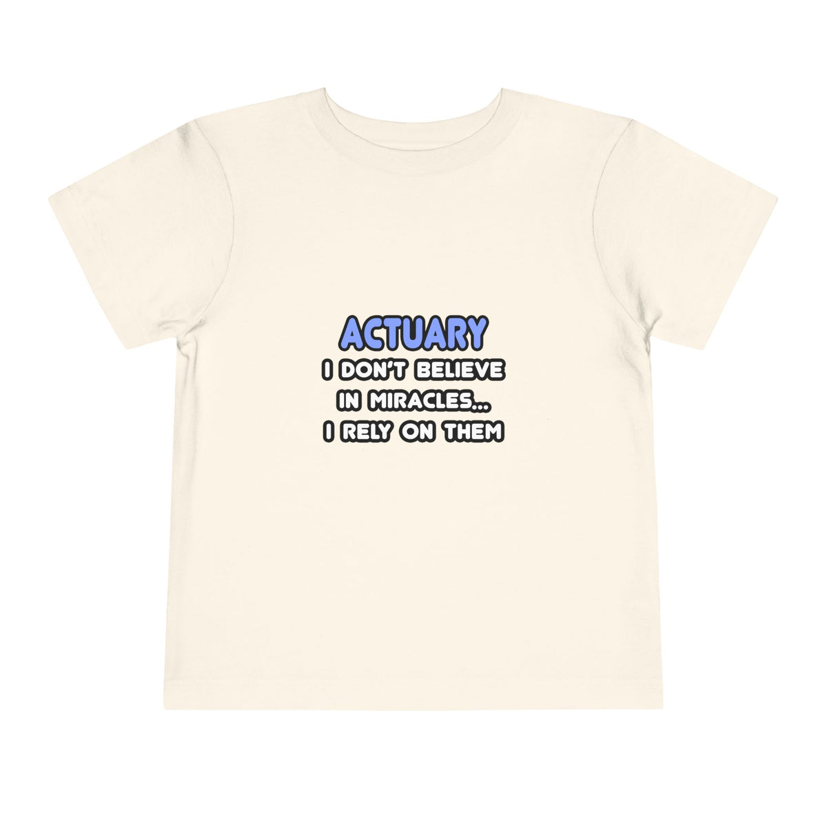 Miracles and Actuaries - Toddler Short Sleeve Tee
