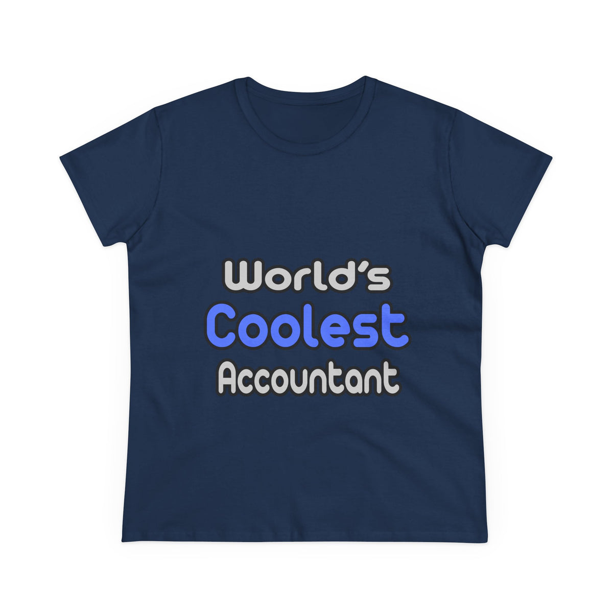 World's Coolest Accountant - Women's Midweight Cotton Tee