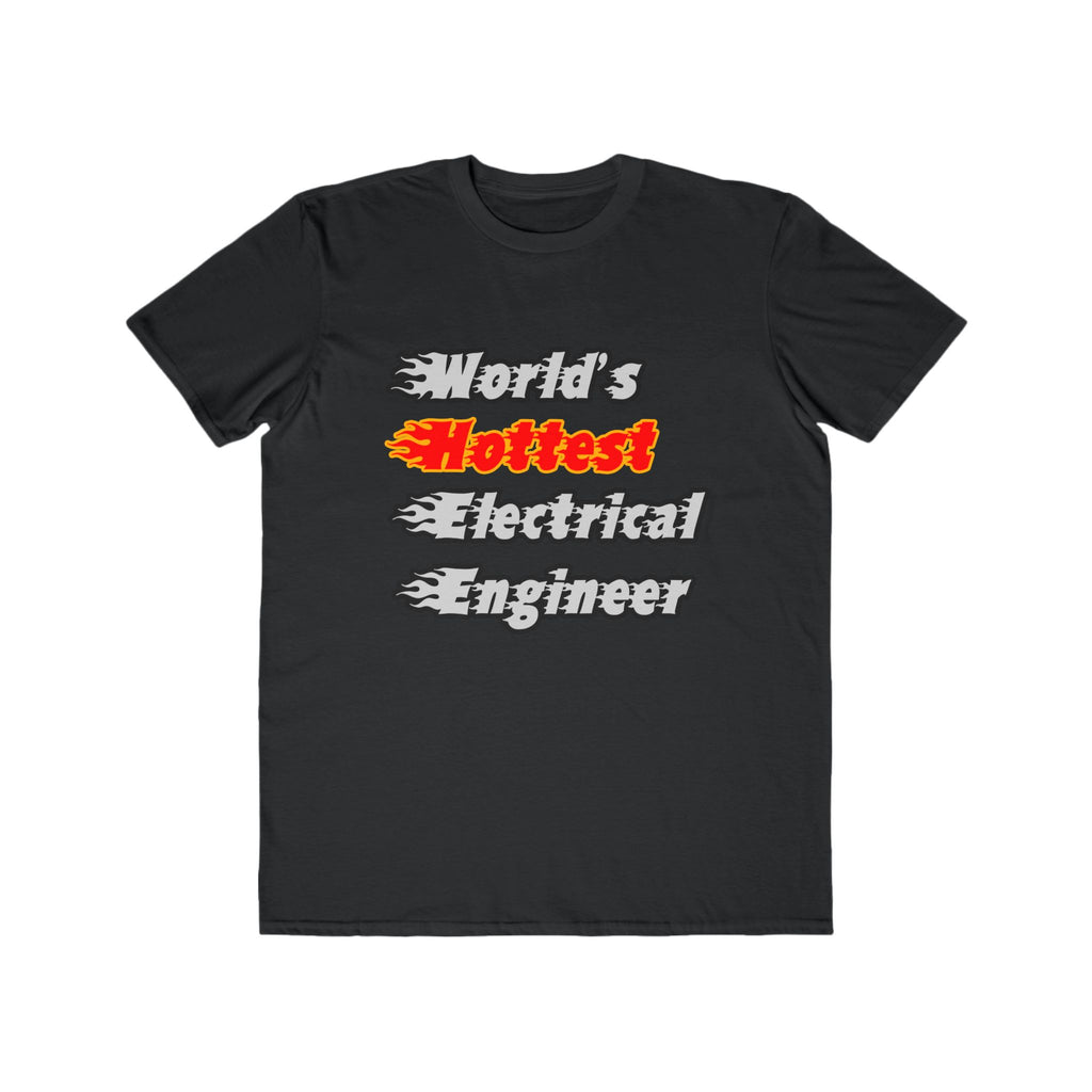 World's Hottest Electrical Engineer - Men's Lightweight Fashion Tee