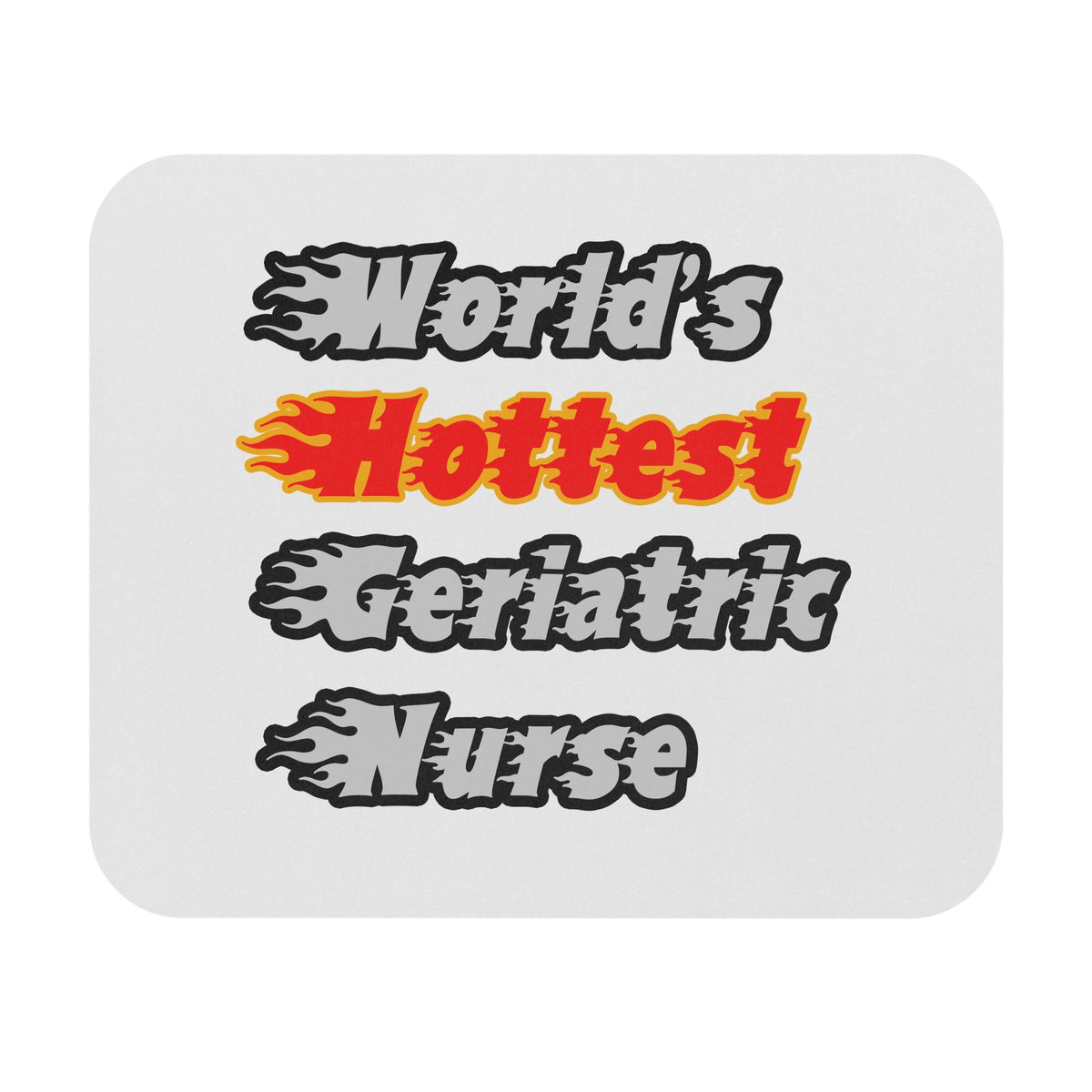 World's Hottest Geriatric Nurse - Mouse Pad (Rectangle)