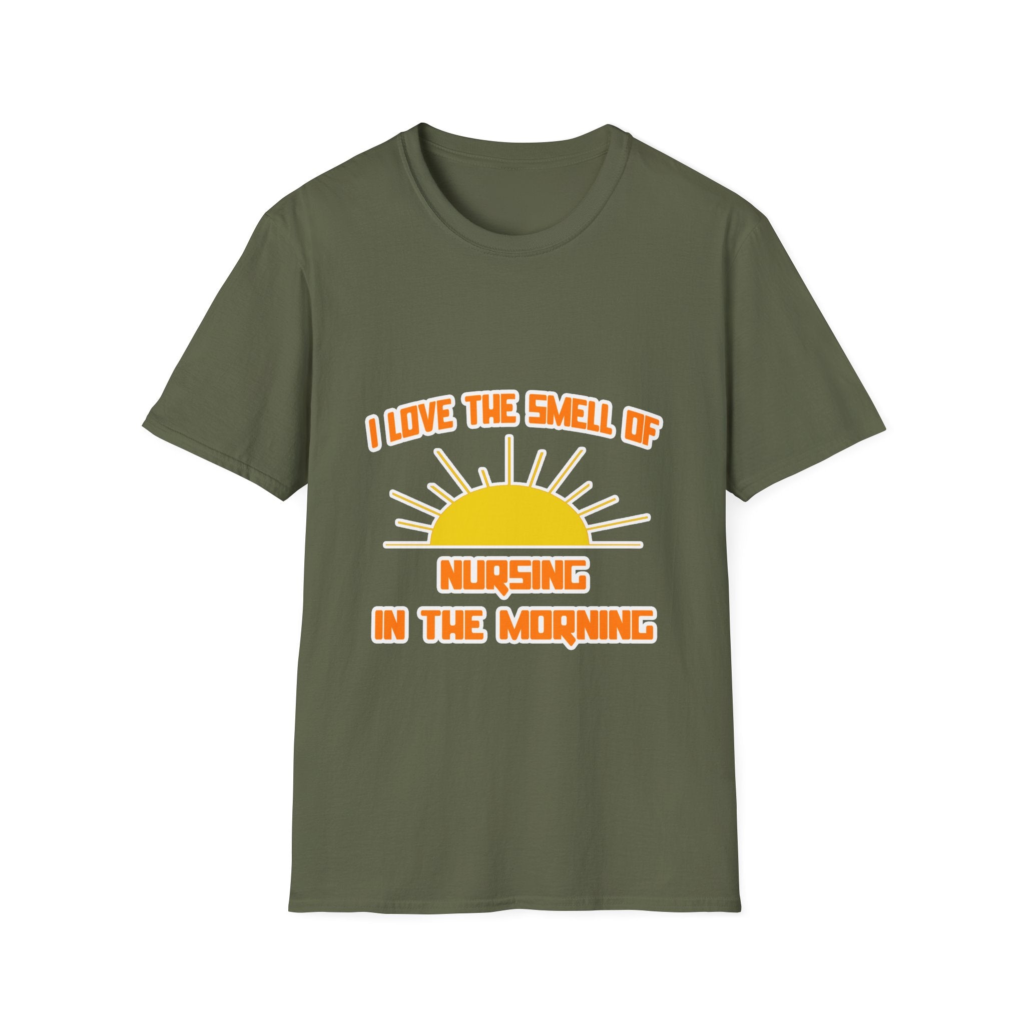 Smell of Nursing in the Morning - Unisex Softstyle T-Shirt