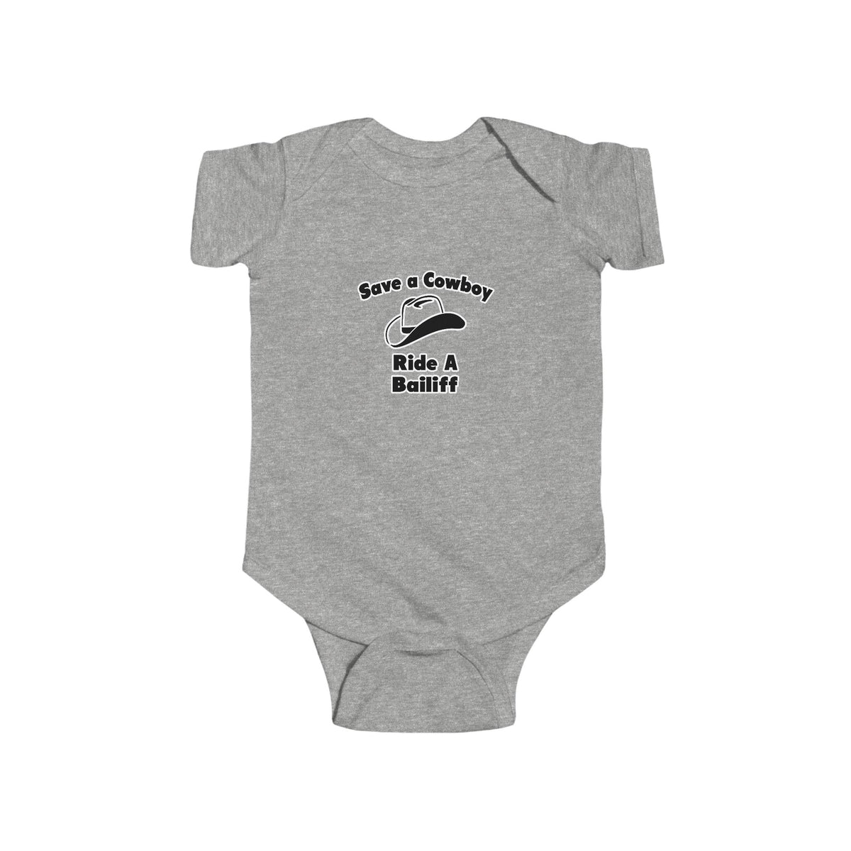 Save a Cowboy .. Ride a Bailiff - Infant Fine Jersey Bodysuit