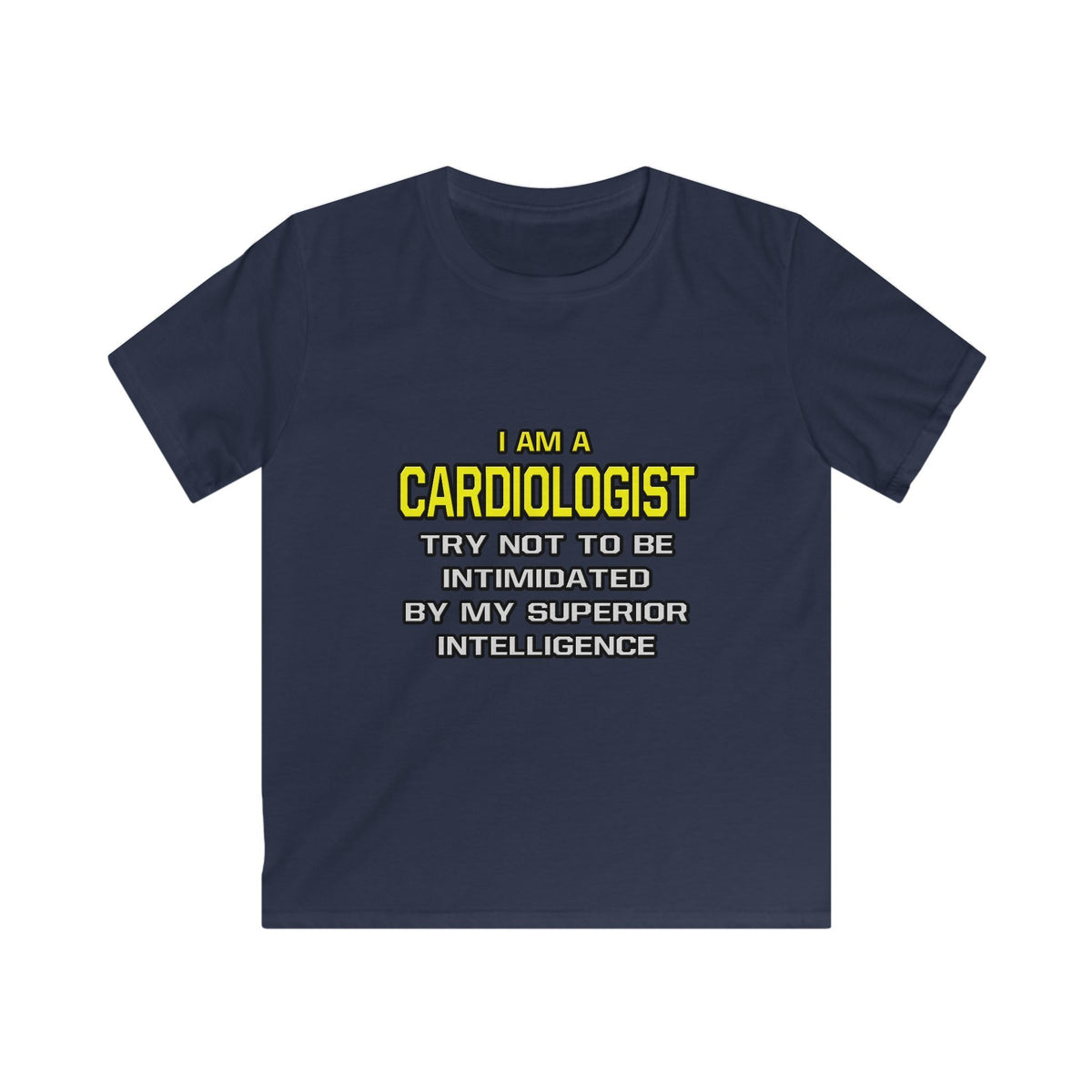 Cardiologist...Superior Intelligence - Kids Softstyle Tee