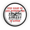 Witness The Amazing Actuary In Action - Wall Clock
