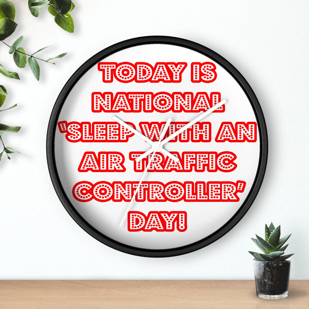 National 'Sleep With an Air Traffic Controller' Day - Wall Clock