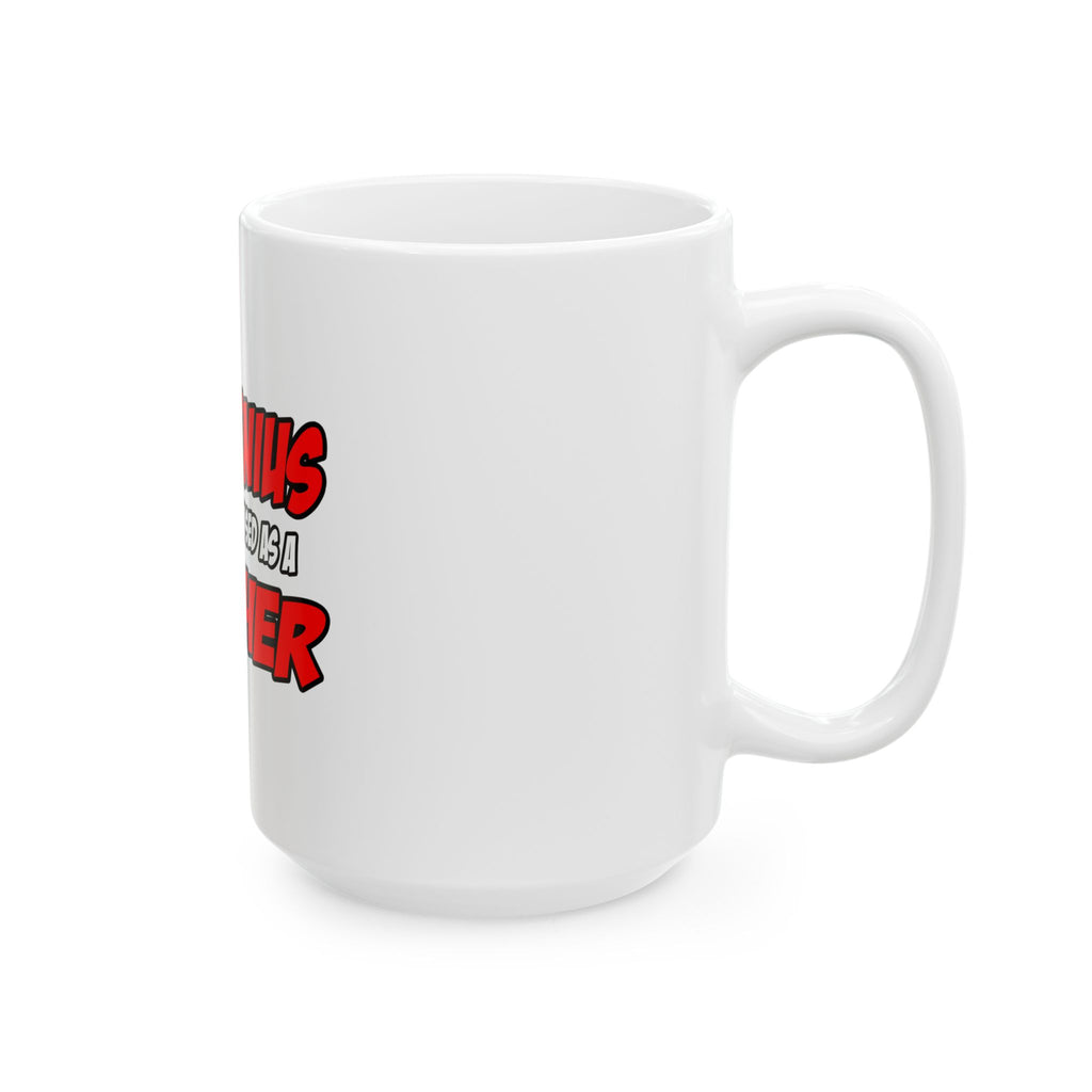 Evil Genius...Teacher - Ceramic Mug, (11oz, 15oz)