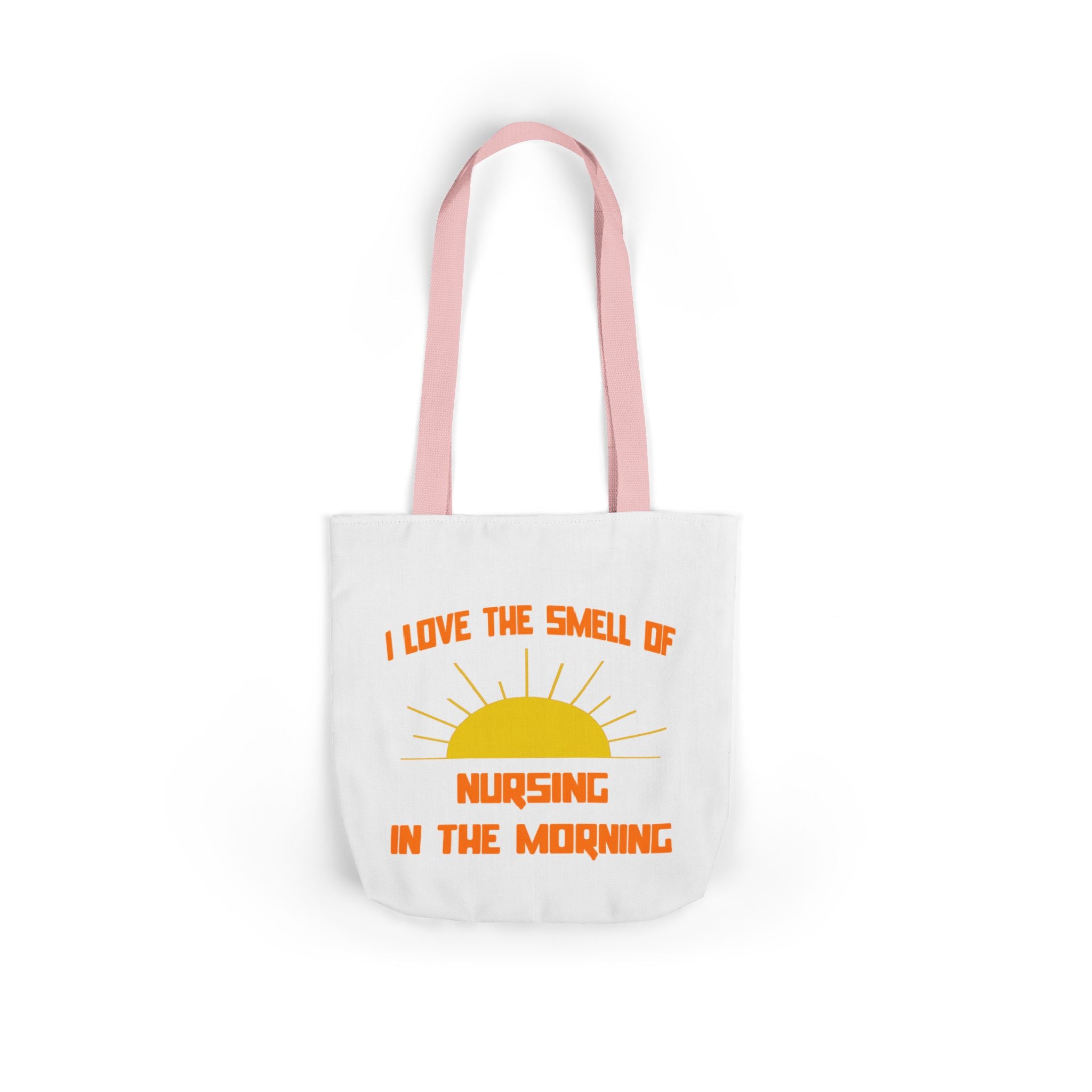 Smell of Nursing in the Morning - Canvas Tote Bag, 5-Color Straps