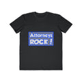 Attorneys Rock! - Men's Lightweight Fashion Tee