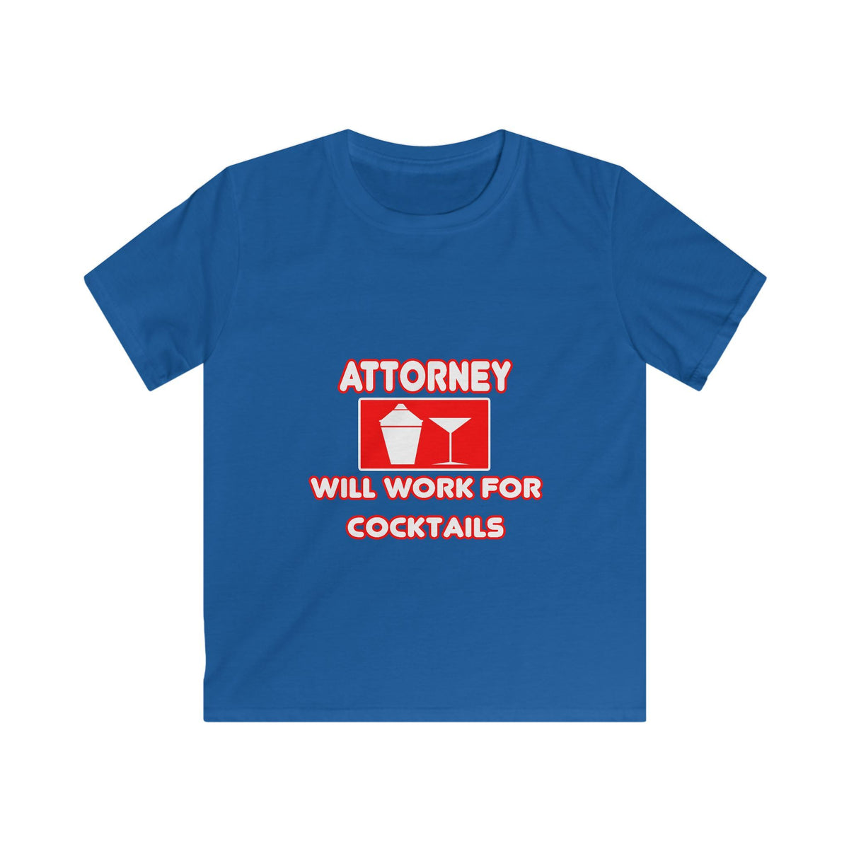 Attorney...Will Work For Cocktails - Kids Softstyle Tee