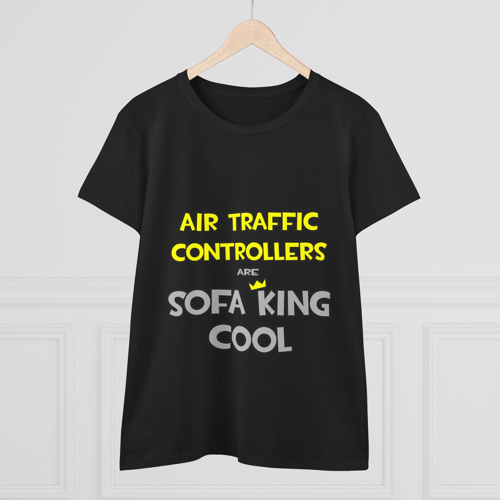 Air Traffic Controllers Are Sofa King Cool - Women's Midweight Cotton Tee