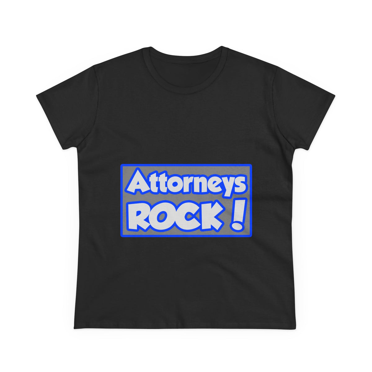 Attorneys Rock! - Women's Midweight Cotton Tee
