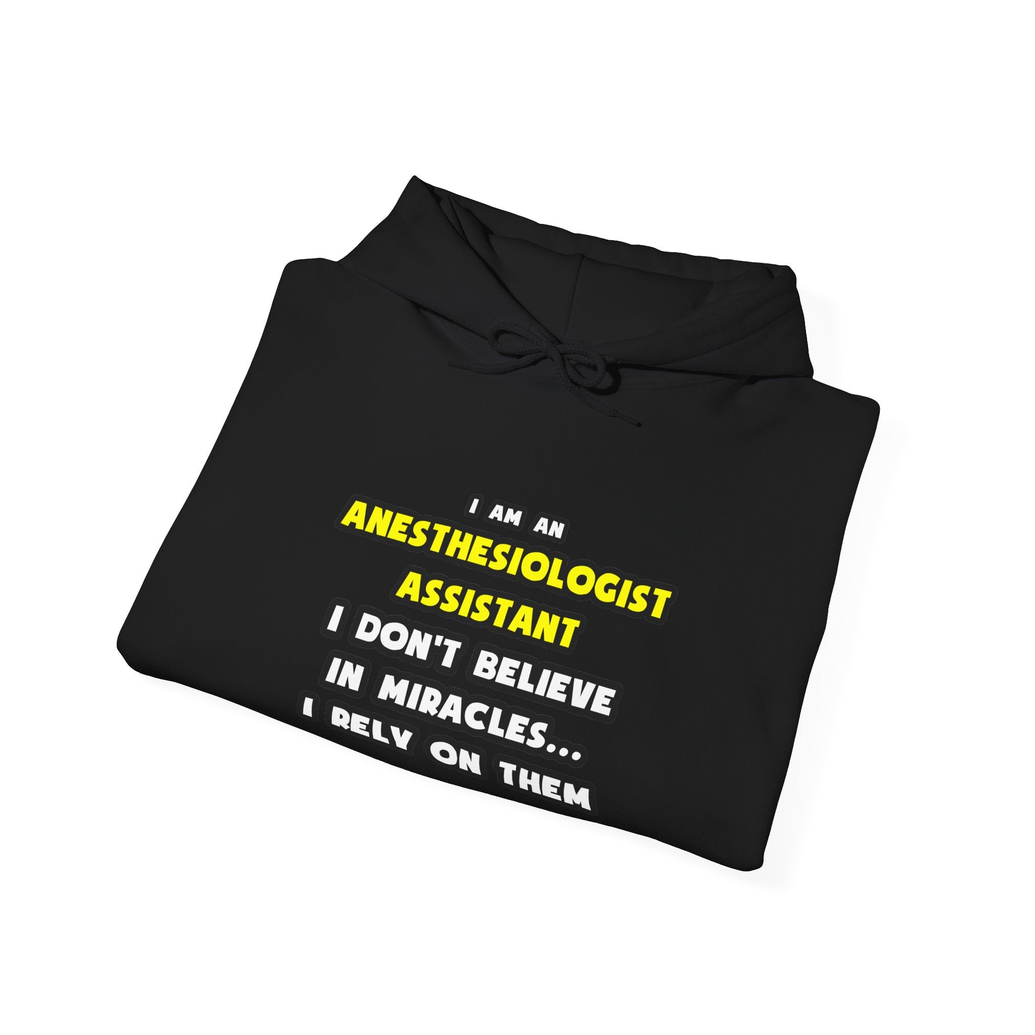 Miracles and Anesthesiologist Assts ... Funny - Unisex Heavy Blend™ Hooded Sweatshirt