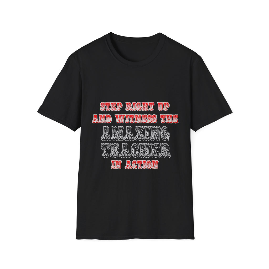Amazing Teacher In Action - Unisex Softstyle T-Shirt