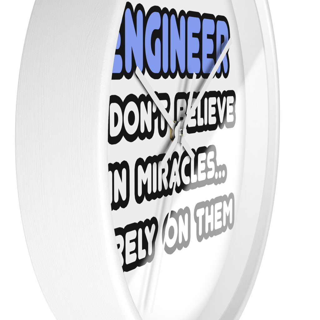 Miracles and Engineers - Wall Clock