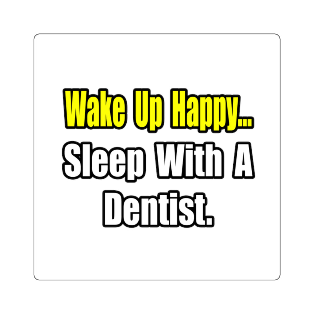 Sleep With Dentist - Square Stickers