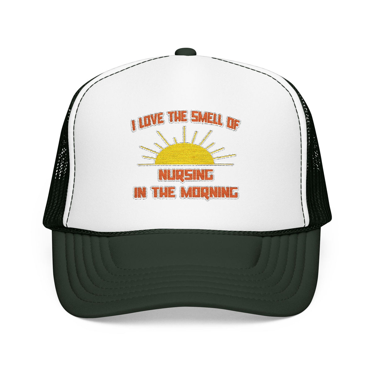 Smell of Nursing in the Morning - Foam Trucker Hat