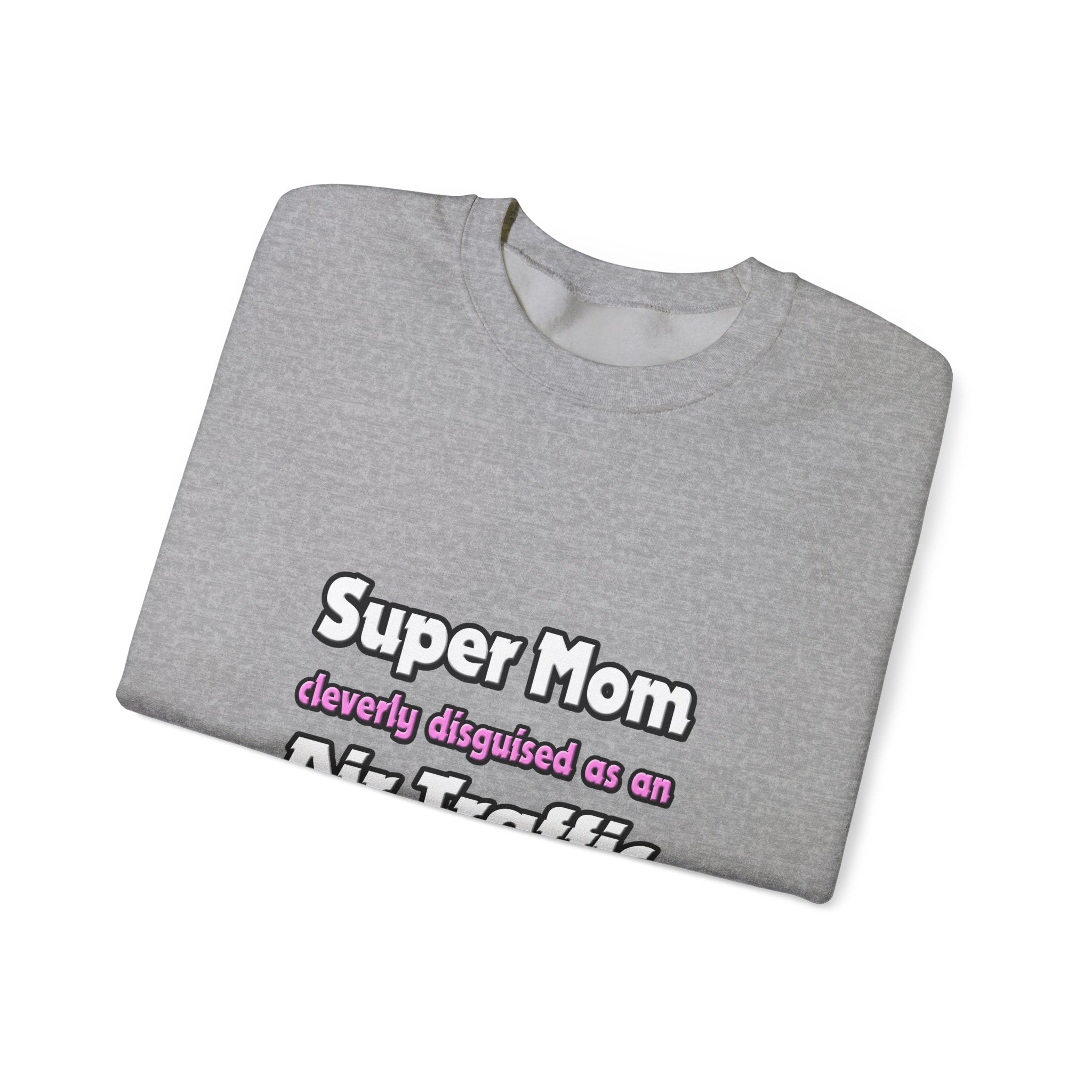 Super Mom ... Air Traffic Controller - Unisex Heavy Blend™ Crewneck Sweatshirt