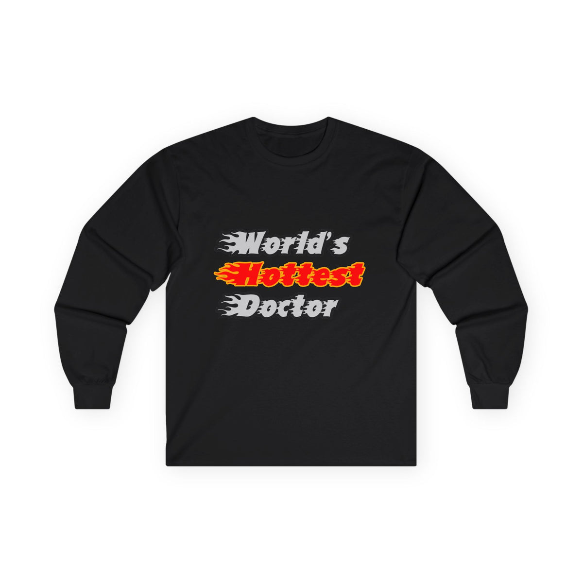 World's Hottest Doctor - Unisex Ultra Cotton Long Sleeve Tee