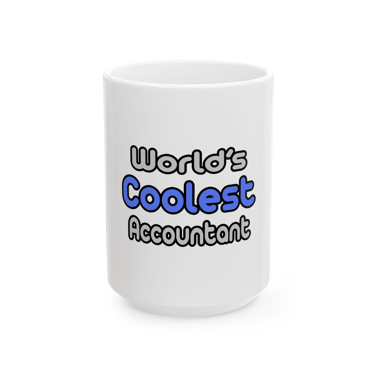 World's Coolest Accountant - Ceramic Mug, (11oz, 15oz)