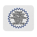 Psychiatric Nurse...Because I Said So - Mouse Pad (Rectangle)
