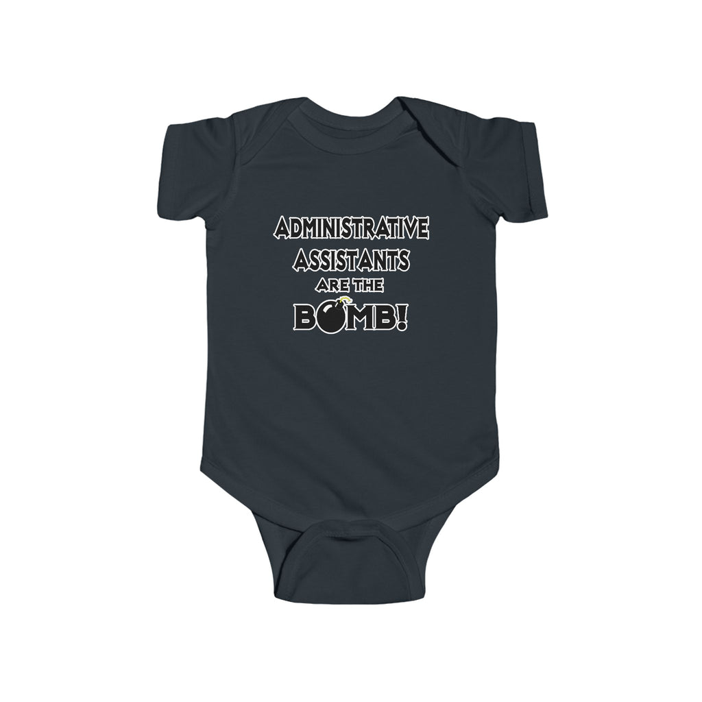 Administrative Assistants Are The Bomb! (2) - Infant Fine Jersey Bodysuit