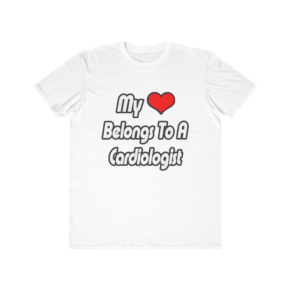 My Heart Belongs To A Cardiologist - Men's Lightweight Fashion Tee