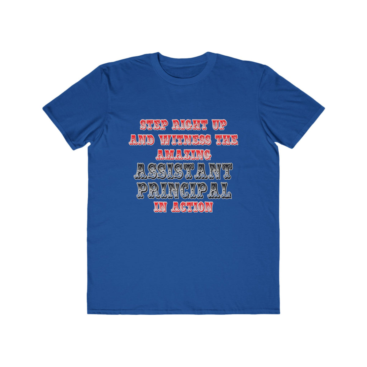 Amazing Assistant Principal In Action - Men's Lightweight Fashion Tee