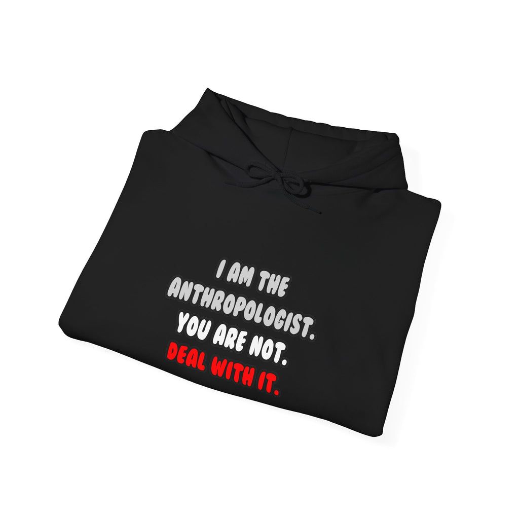 Deal With It ... Funny Anthropologist - Unisex Heavy Blend™ Hooded Sweatshirt