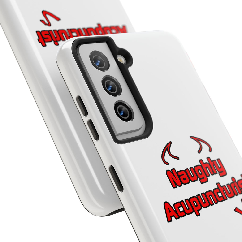 Naughty Acupuncturist - Tough Phone Cases