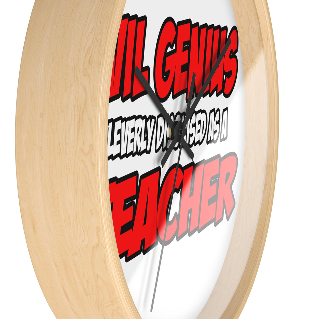 Evil Genius...Teacher - Wall Clock