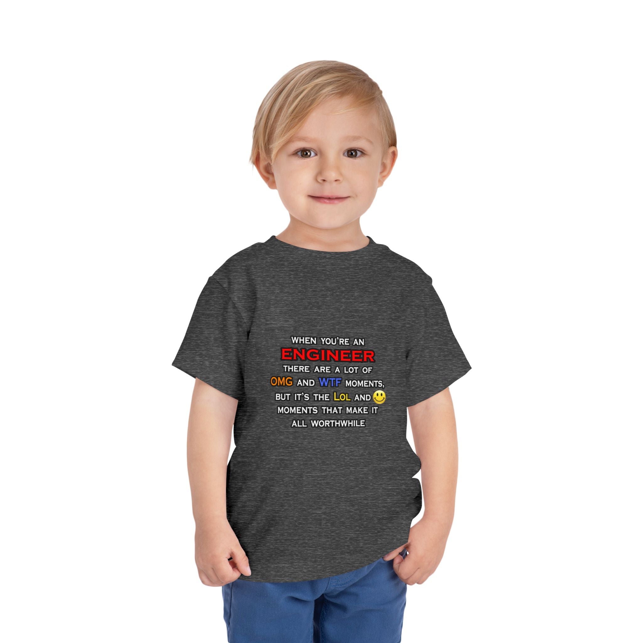 Engineer ... OMG WTF LOL - Toddler Short Sleeve Tee