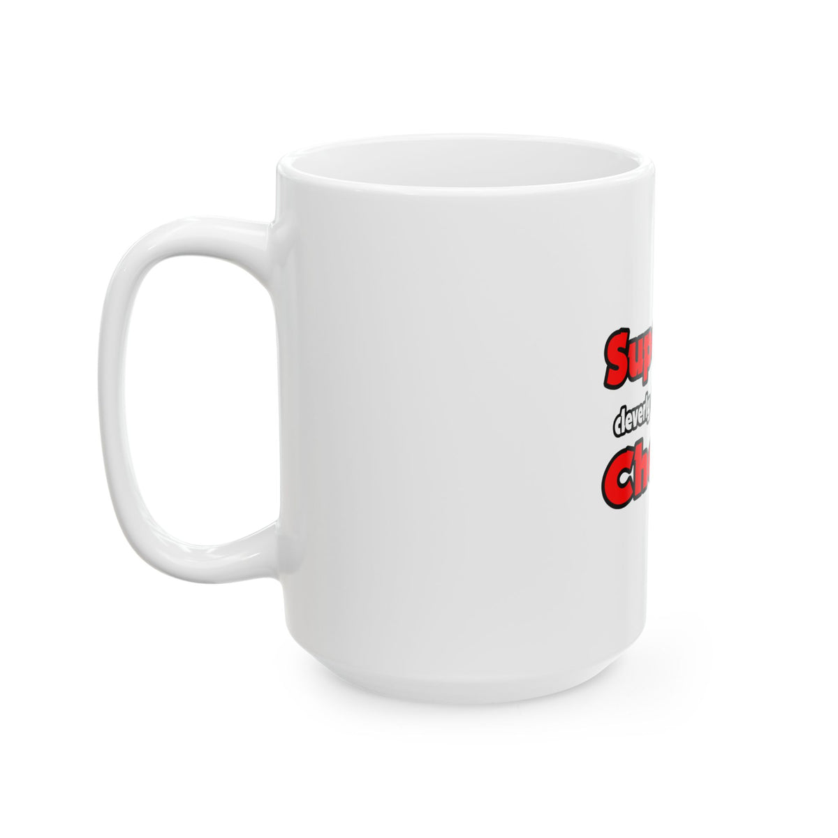 Super Dad ... Chemist - Ceramic Mug, (11oz, 15oz)