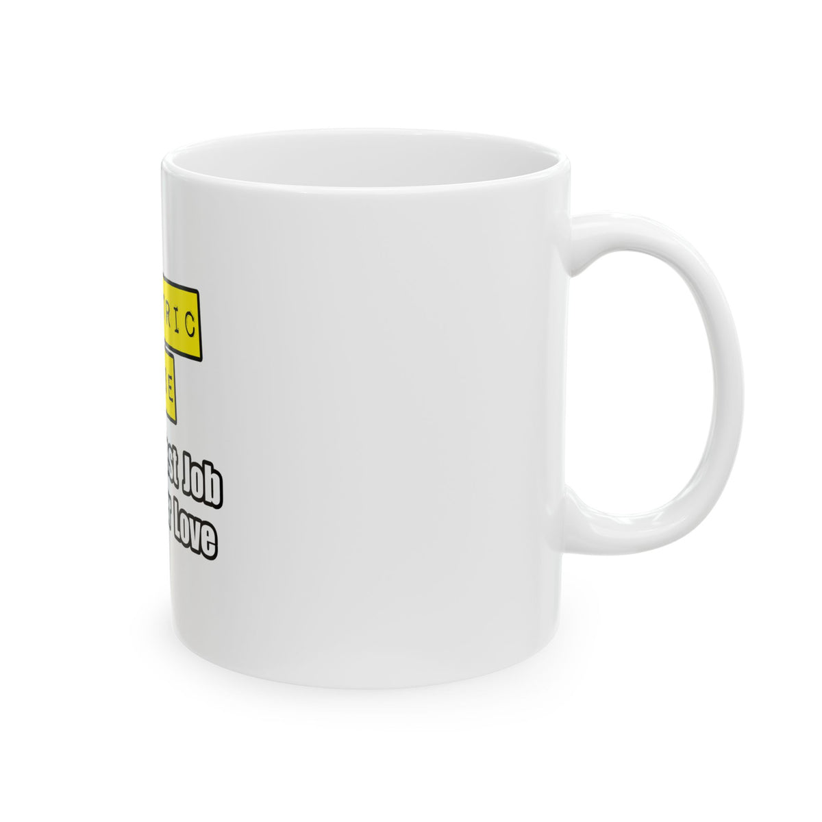 Pediatric Nurse...Hardest Job You'll Ever Love - Ceramic Mug, (11oz, 15oz)