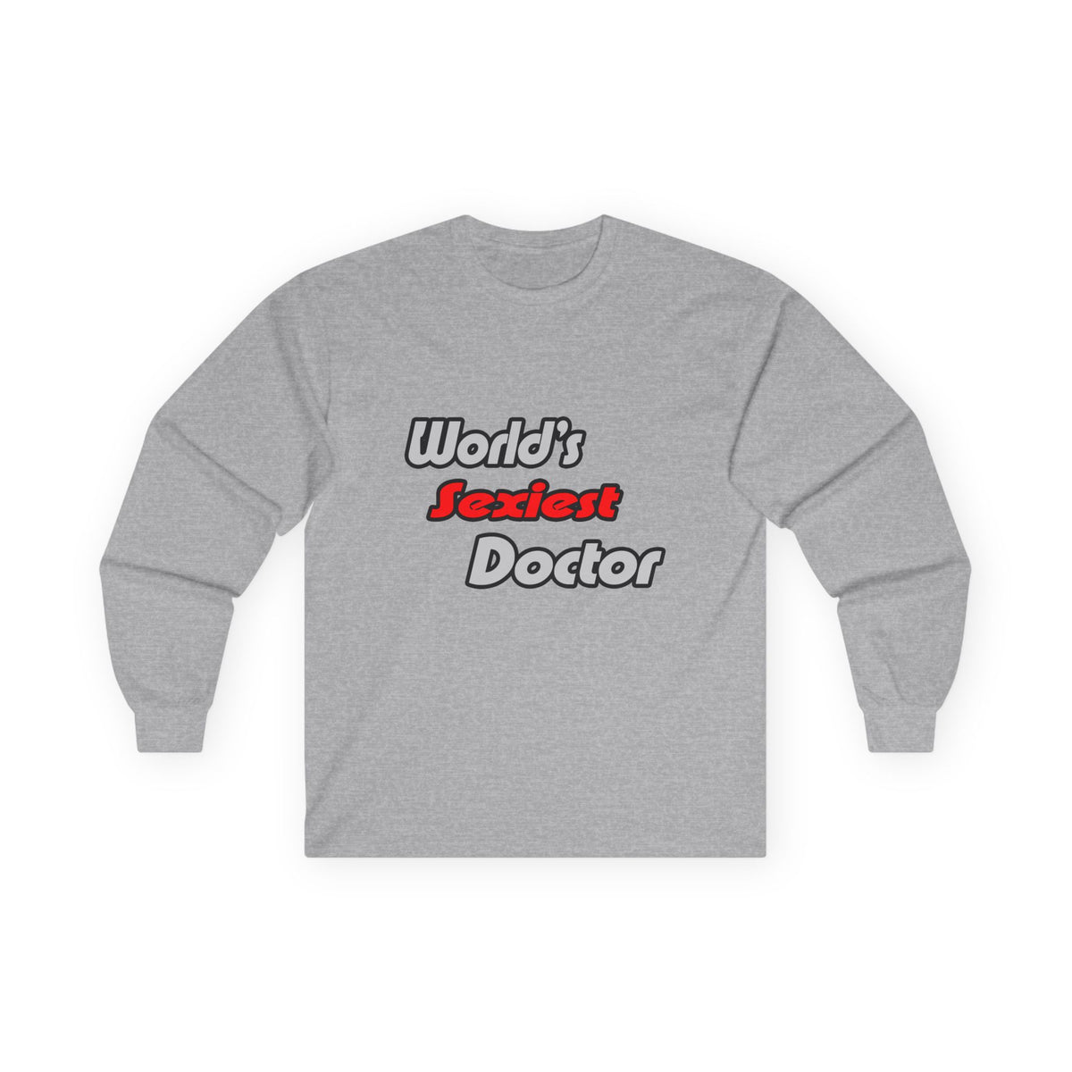World's Sexiest Doctor - Unisex Ultra Cotton Long Sleeve Tee