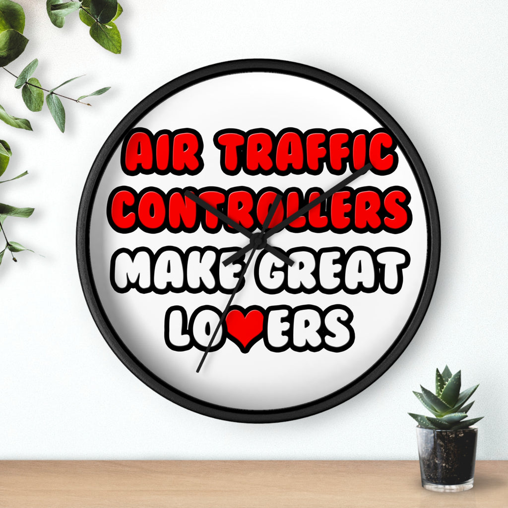 Air Traffic Controllers Make Great Lovers - Wall Clock