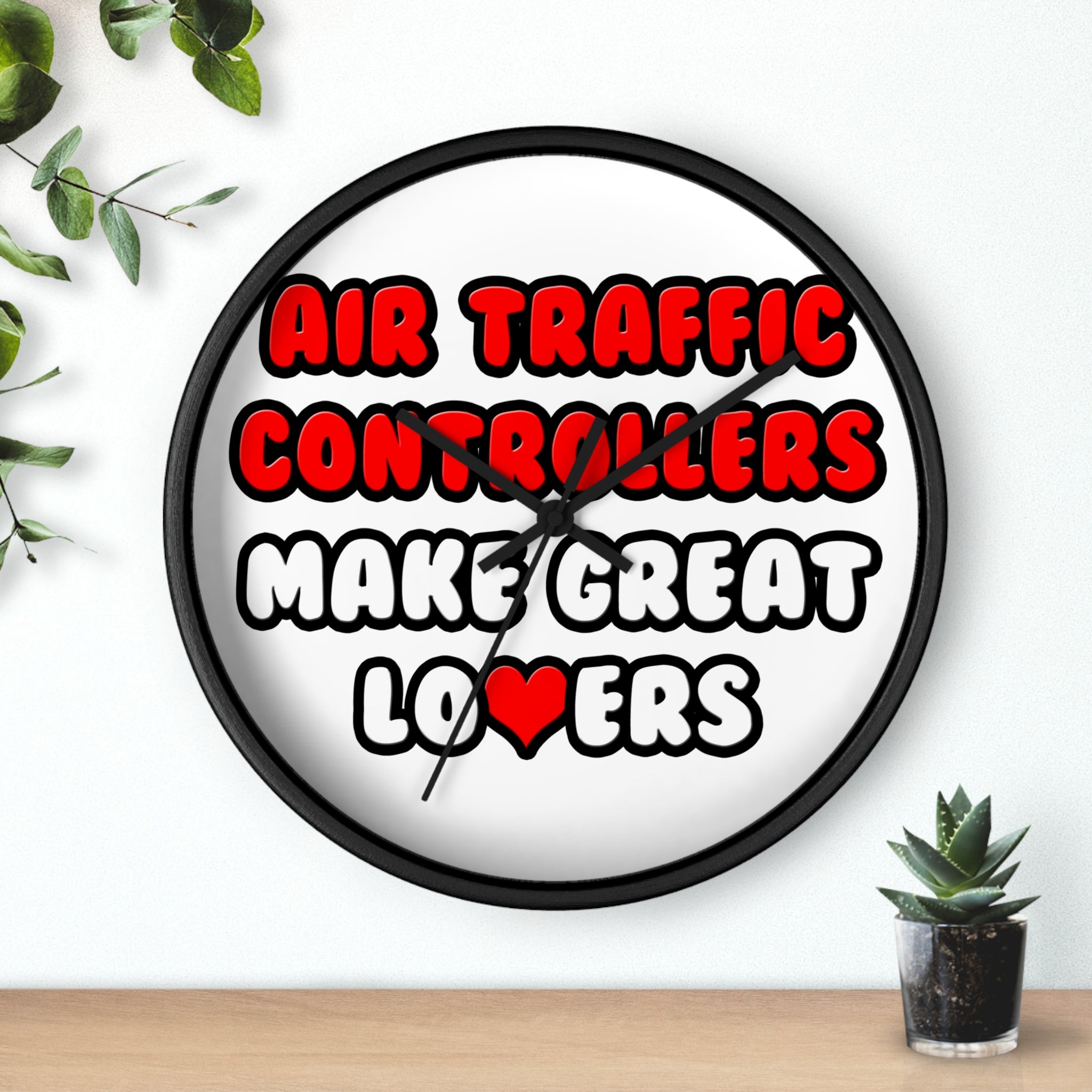 Air Traffic Controllers Make Great Lovers - Wall Clock