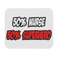 Half Nurse...Half Superhero - Mouse Pad (Rectangle)