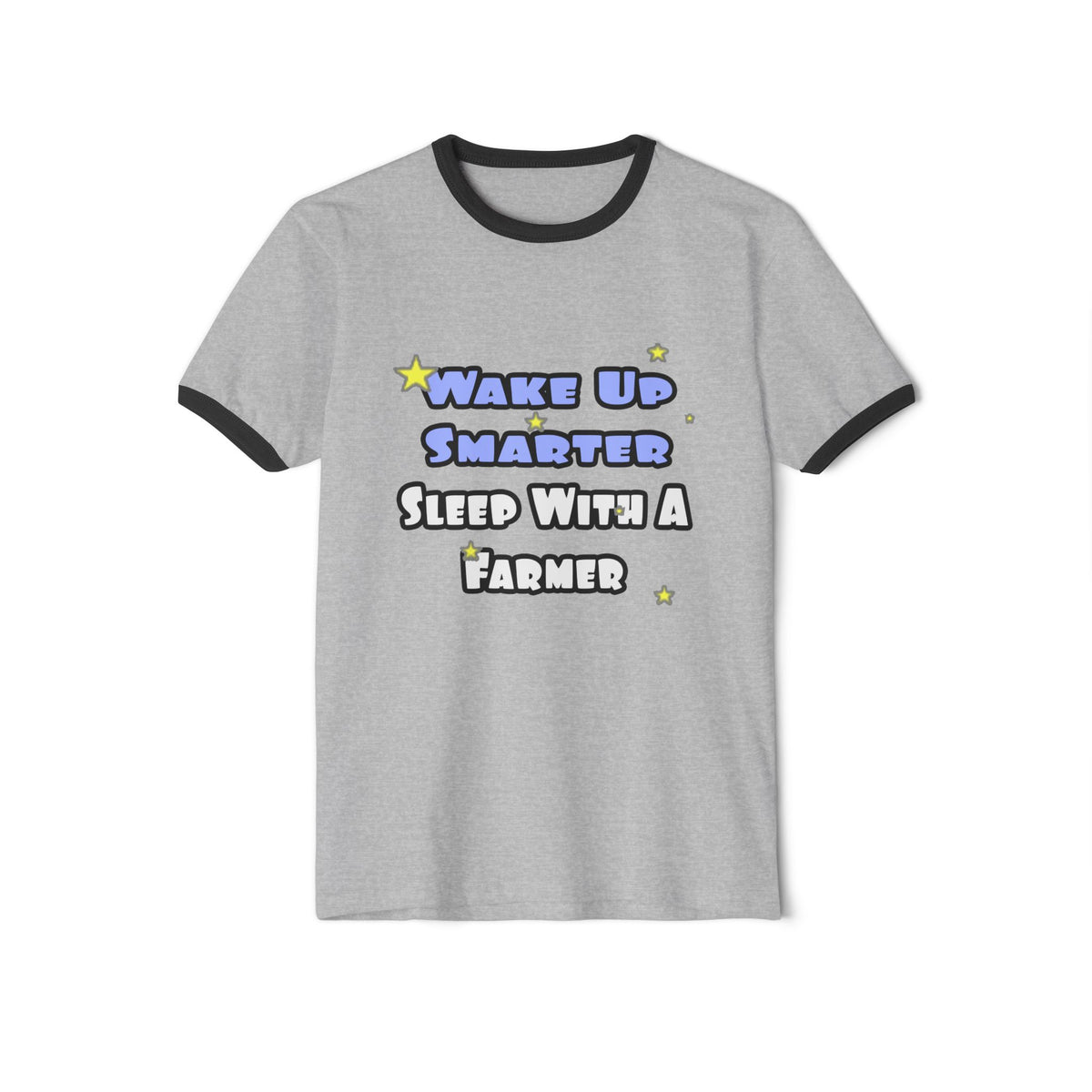 Wake Up Smarter...Sleep With a Farmer - Unisex Cotton Ringer T-Shirt