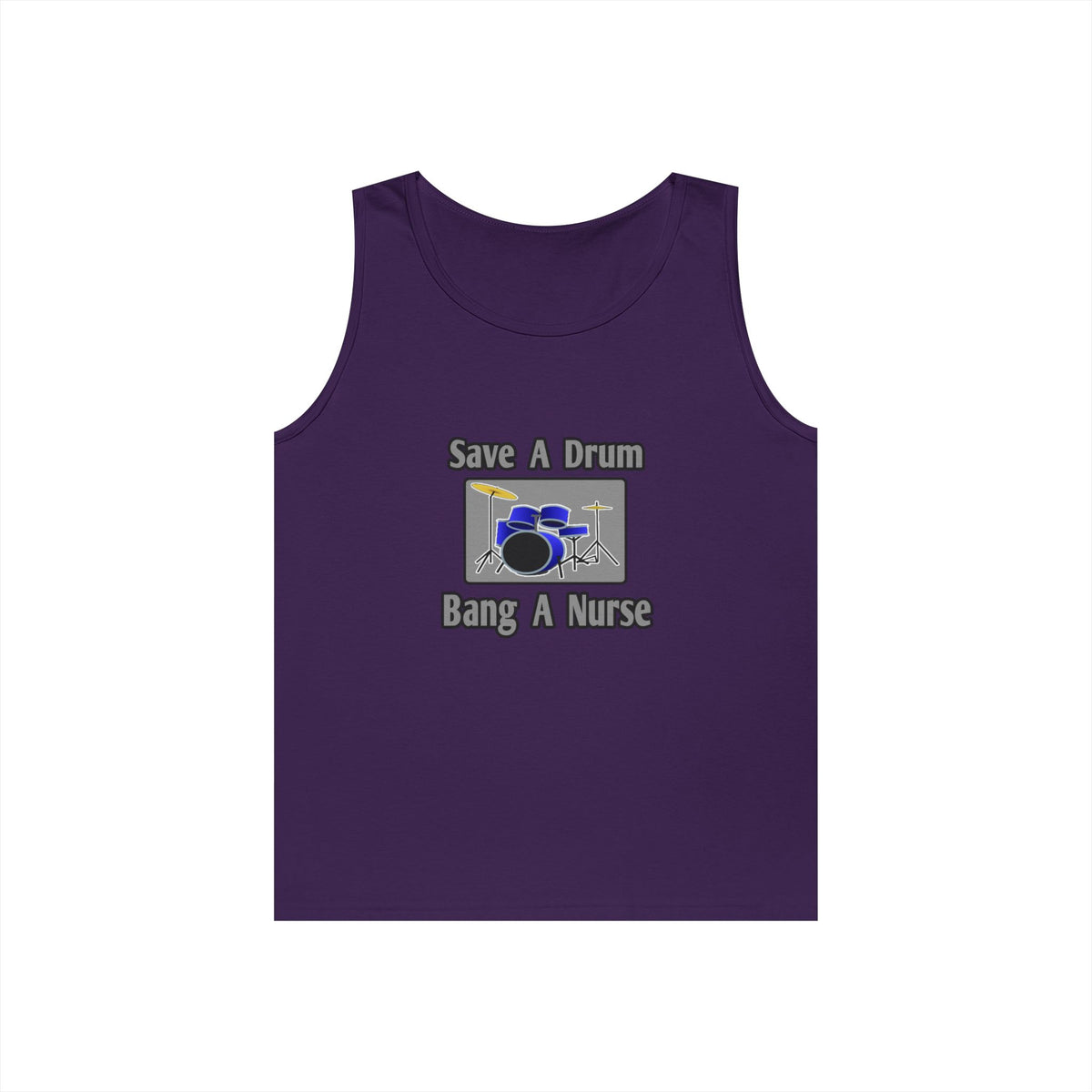 Save a Drum...Bang a Nurse - Unisex Heavy Cotton Tank Top