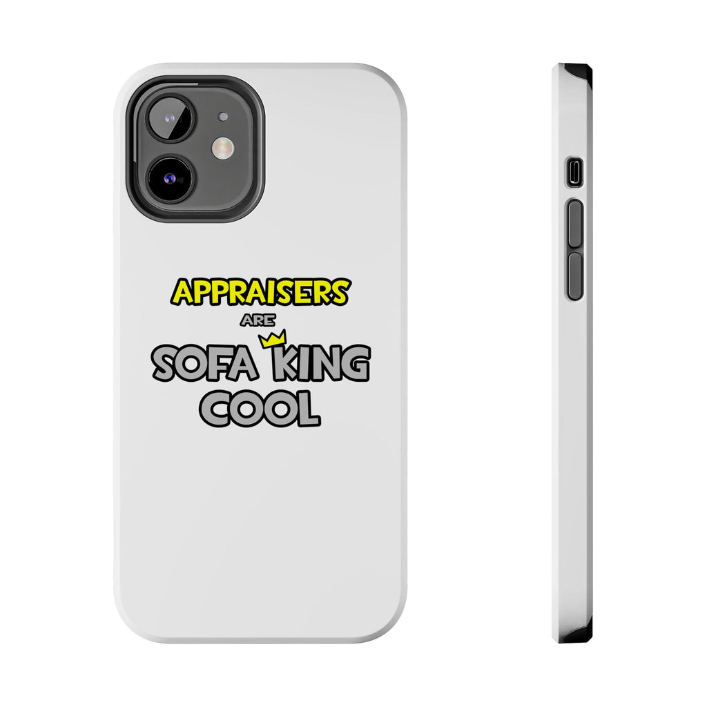 Appraisers Are Sofa King Cool - Tough Phone Cases