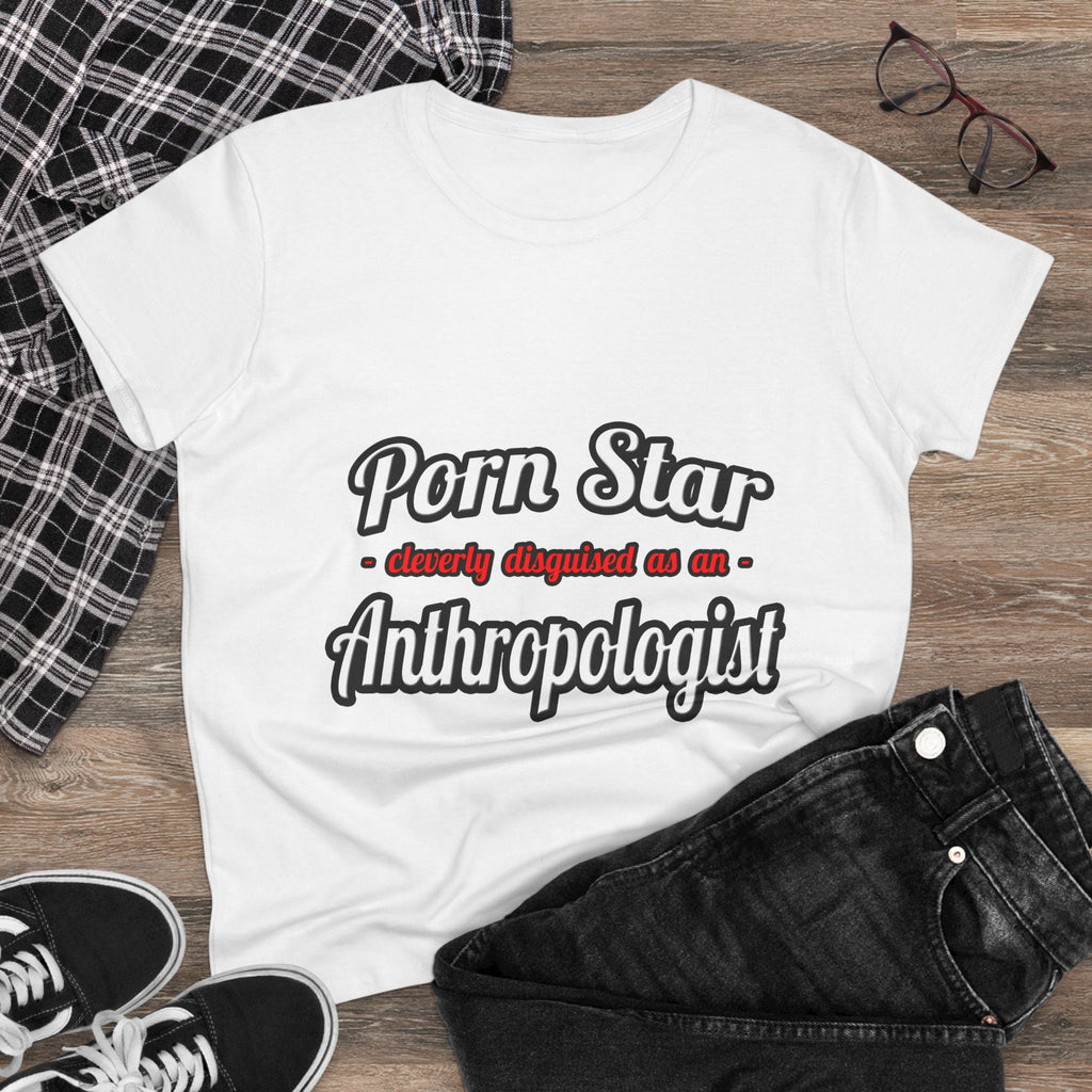 Porn Star...Anthropologist - Women's Midweight Cotton Tee