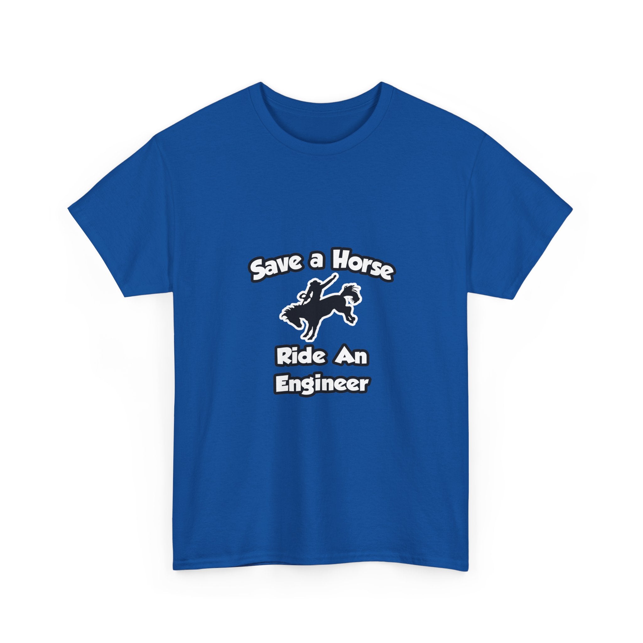 Save a Horse .. Ride an Engineer - Unisex Heavy Cotton Tee