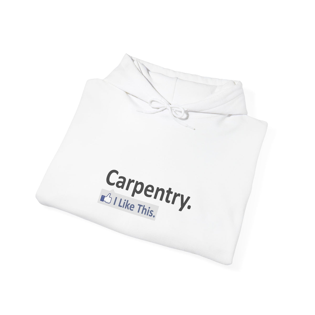 Carpentry...I Like This - Unisex Heavy Blend™ Hooded Sweatshirt