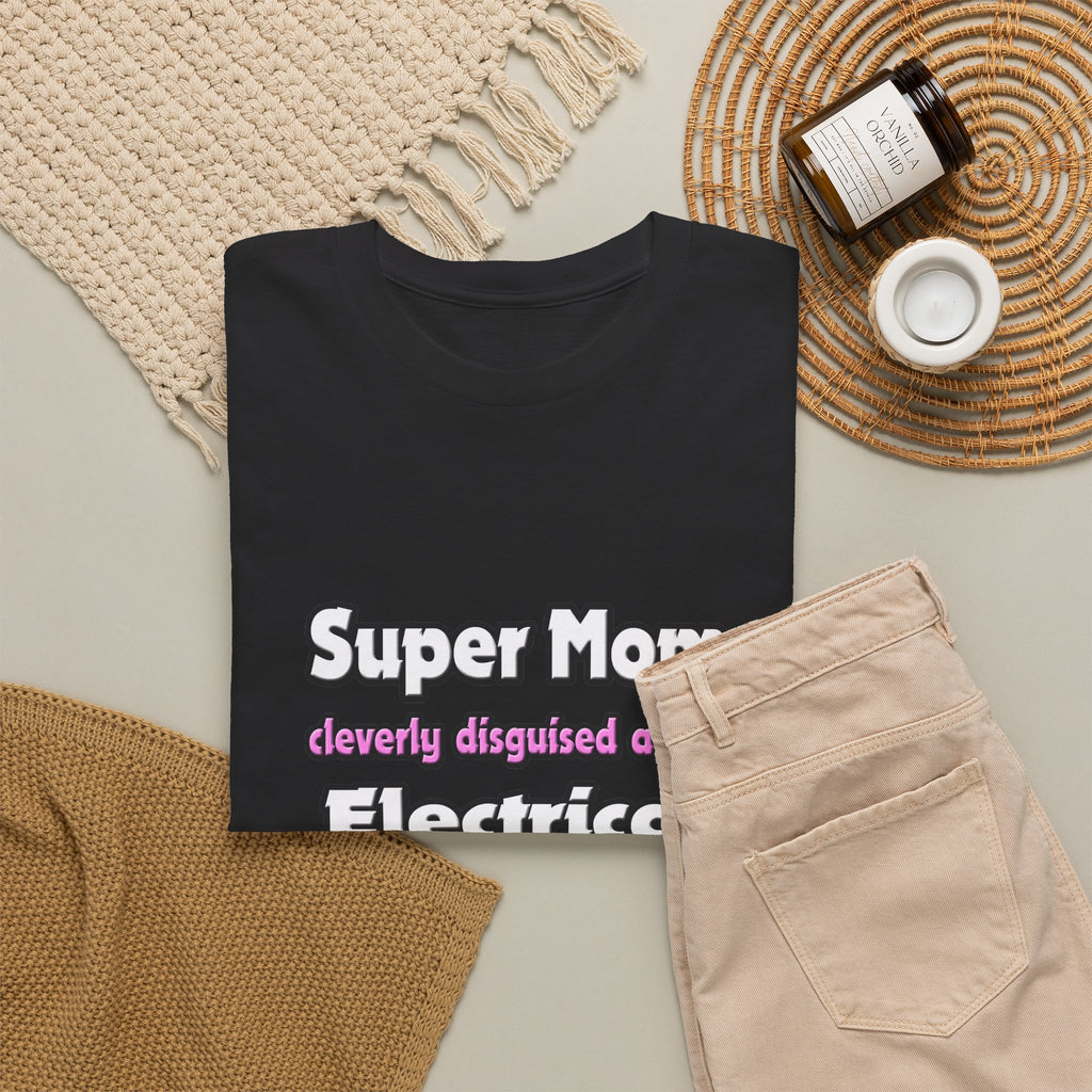 Super Mom ... Electrical Engineer - Unisex Heavy Cotton Tee