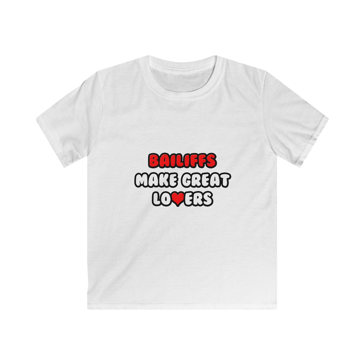 Bailiffs Make Great Lovers - Kids Softstyle Tee