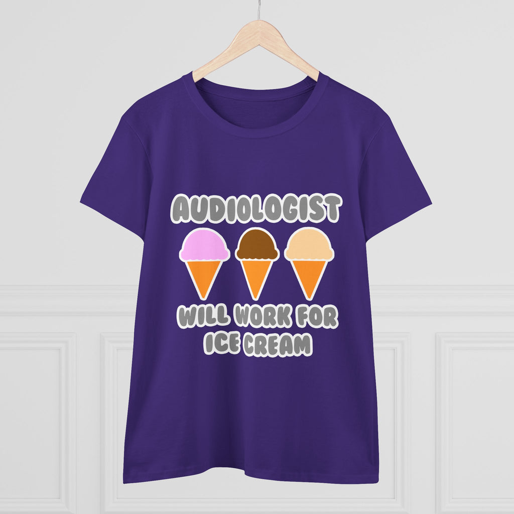 Audiologist ... Will Work For Ice Cream - Women's Midweight Cotton Tee