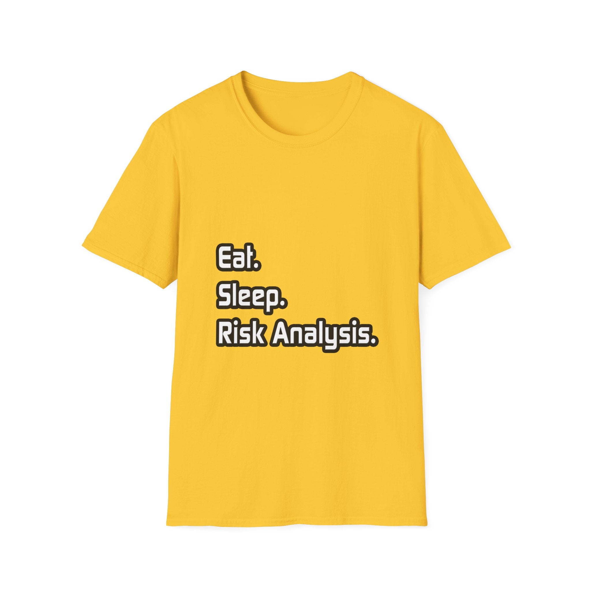 Eat. Sleep. Risk Analysis - Unisex Softstyle T-Shirt