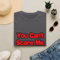 You Can't Scare Me...Nurse - Unisex Softstyle T-Shirt